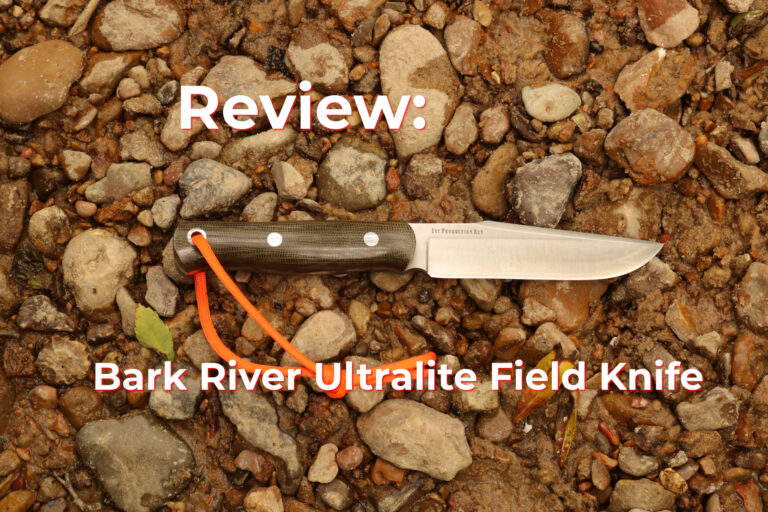Review The “just right” Bark River Ultralite Field Knife CPM 3V